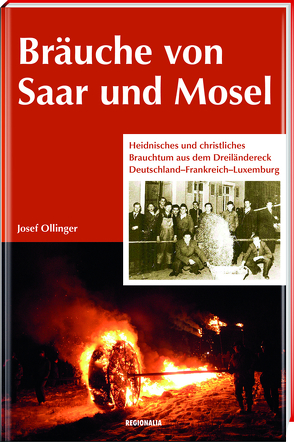 Bräuche von Saar und Mosel von Ollinger,  Josef