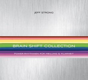 Brain Shift Collection von Strong,  Jeff