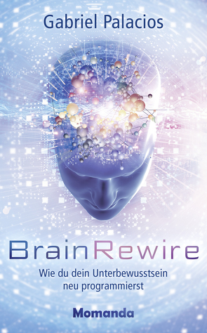 BrainRewire von Palacios,  Gabriel