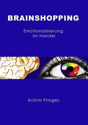 Brainshopping von Fringes,  Achim