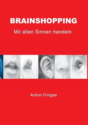 Brainshopping von Fringes,  Achim