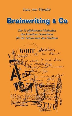 Brainwriting & Co von Werder,  Lutz von