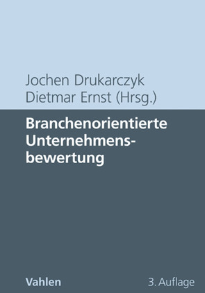 Branchenorientierte Unternehmensbewertung von Drukarczyk,  Jochen, Ernst,  Dietmar