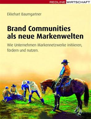 Brand Communities als neue Markenwelten von Baumgartner,  Ekkehart