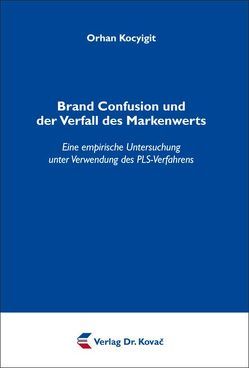 Brand Confusion und der Verfall des Markenwerts von Kocyigit,  Orhan