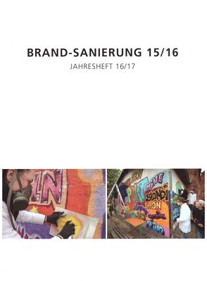 Brand-Sanierung 15/16 von Dwars,  Jens-Fietje, Flaig,  Angelika, Frank,  Kerstin, Gabler,  Julia, Karl,  Caroline, Lemke,  Tom, Lisker,  Peter, Lohse,  Ingeborg, Meinhardt,  Frank, Oßwald,  Frank, Rehahn,  Walter Martin, Rennebach,  Jürgen, Rittig,  Roland, Sattler,  Renate, Sedler,  Irmgard, Simon,  Christina