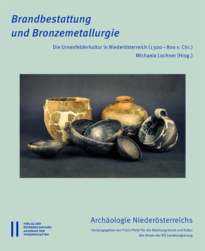 Brandbestattung und Bronzemetallurgie von Adametz,  Katharina, Drescher-Schneider,  Ruth, Griebl,  Monika, Heiss,  Andreas G., Hellerschmid,  Irmtraud, Kern,  Daniela, Klemm,  Susanne, Kunst,  Günter Karl, Lauermann,  Ernst, Lochner,  Michaela, Mödlinger,  Marianne, Popovtschak,  Michaela, Renhart,  Silvia, Stika,  Hans-Peter, Strohschneider-Laue,  Sigrid, Trebsche,  Peter, Wiltschke-Schrotta,  Karin