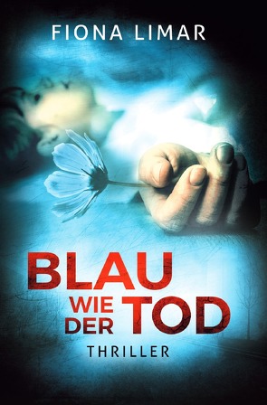 Brandenburg-Krimis / Blau wie der Tod von Limar,  Fiona