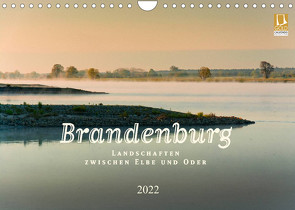 Brandenburg – Landschaften zwischen Elbe und Oder (Wandkalender 2022 DIN A4 quer) von Rautenberg,  Harald