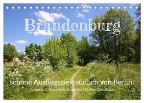 Brandenburg – schöne Ausflugsziele südlich von Berlin (Tischkalender 2024 DIN A5 quer), CALVENDO Monatskalender von Kruse,  Gisela