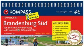 KOMPASS Fahrradführer Brandenburg Süd, Von Berlin nach Brandenburg von Frey,  Wolfgang