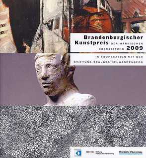 Brandenburgischer Kunstpreis der Märkischen Oderzeitung 2009 von Platzeck,  Matthias, Stiftung Schloss Neuhardenberg