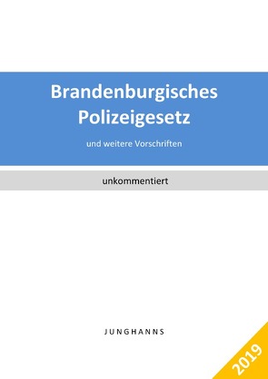 Brandenburgisches Polizeigesetz, Ordnungsbehördengesetz von Junghanns,  Lars