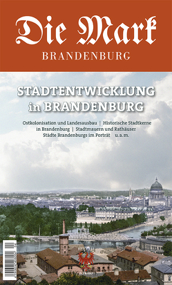 Brandenburgs Städte von Baier,  Christof, Bütow,  Sascha, Dornbusch,  Ramona Simone, Hartung,  Ulrich, Reinisch,  Ulrich