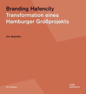 Branding Hafencity von Meyhöfer,  Dirk, Schubert,  Dirk