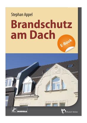 Brandschutz am Dach von Appel,  Stephan