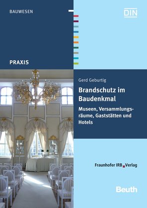 Brandschutz im Baudenkmal von Geburtig,  Gerd