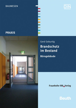 Brandschutz im Bestand. Bürogebäude. von Geburtig,  Gerd