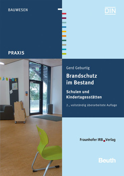 Brandschutz im Bestand. Schulen und Kindertagesstätten. von Geburtig,  Gerd