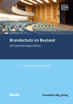 Brandschutz im Bestand. Versammlungsstätten. von Geburtig,  Gerd