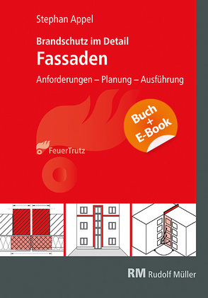 Brandschutz im Detail – Fassaden – mit E-Book (PDF) von Appel,  Stephan