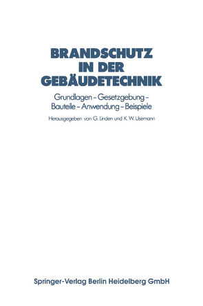 Brandschutz in der Gebäudetechnik von Linden,  G., Usemann,  Klaus W.