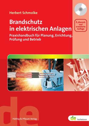 Brandschutz in elektrischen Anlagen von Schmolke,  Herbert