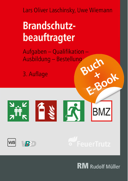 Brandschutzbeauftragter – mit E-Book (PDF) von Laschinsky,  Lars-Oliver, Wiemann,  Uwe