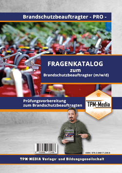 Brandschutzbeauftragter – PRO (m/w/d) Fragenkatalog mit Lösungsbogen (Buch-/Printversion) mit über 2200 Prüfungs-/Lernfragen von Mueller,  Thomas