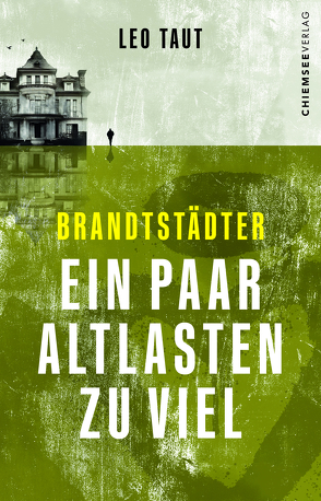 Brandstädter – Ein paar Altlasten zu viel von Taut,  Leo