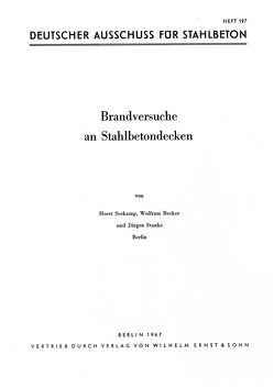 Brandversuche an Stahlbetondecken – Brandverhalten durchlaufender Stahlbetonrippendecken – Brandverhalten kreuzweise bewehrter Stahlbetonrippendecken – Vergrößerung der Betondecke als Feuerschutz von Stahlbetonplatten