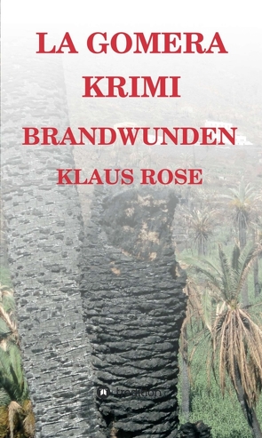 Brandwunden von Rose,  Klaus