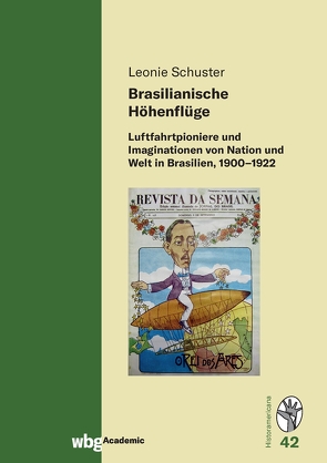 Brasilianische Höhenflüge von Schuster,  Leonie