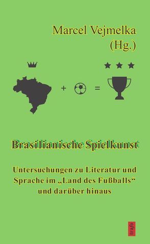 Brasilianische Spielkunst von de Carvalho,  Vinícius Mariano, Harjus,  Jannis, Vejmelka,  Marcel