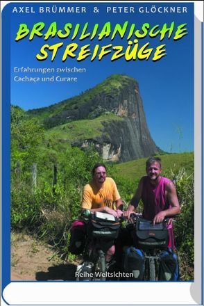 Brasilianische Streifzüge von Brümmer,  Axel, Glöckner,  Peter