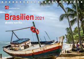 Brasilien 2021 abseits von Rio (Tischkalender 2021 DIN A5 quer) von Bergwitz,  Uwe