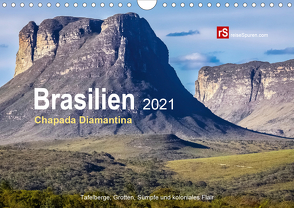 Brasilien 2021 – Chapada Diamantina (Wandkalender 2021 DIN A4 quer) von Bergwitz,  Uwe