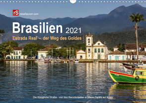 Brasilien 2021 Estrada Real – der Weg des Goldes (Wandkalender 2021 DIN A3 quer) von Bergwitz,  Uwe