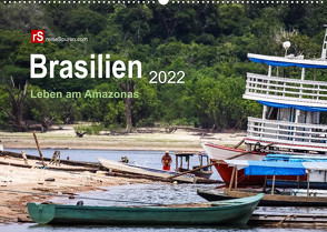 Brasilien 2022 Leben am Amazonas (Wandkalender 2022 DIN A2 quer) von Bergwitz,  Uwe