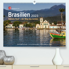 Brasilien 2023 Estrada Real – der Weg des Goldes (Premium, hochwertiger DIN A2 Wandkalender 2023, Kunstdruck in Hochglanz) von Bergwitz,  Uwe