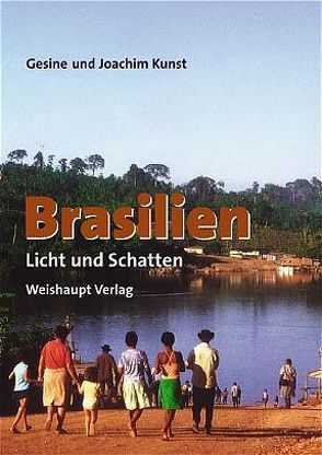 Brasilien von Kunst,  Gesine, Kunst,  Joachim