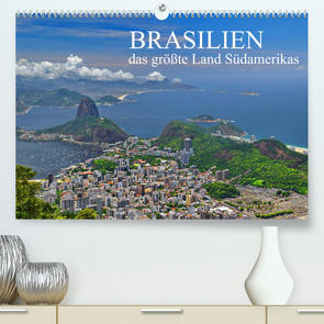 Brasilien – das größte Land Südamerikas (Premium, hochwertiger DIN A2 Wandkalender 2022, Kunstdruck in Hochglanz) von Janusz,  Fryc