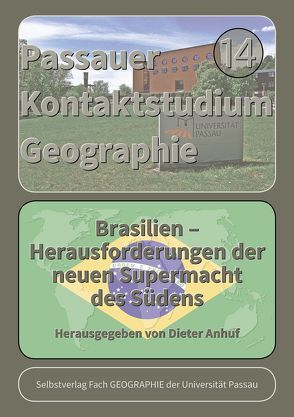 Brasilien – Herausforderungen der neuen Supermacht des Südens von Anhuf,  Dieter, Vogl,  Erwin