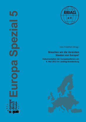 Brauchen wir die Vereinten Staaten von Europa? von Friedrich,  Ines