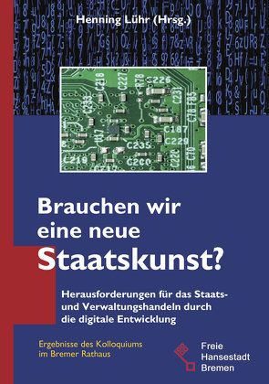 Brauchen wir eine neue Staatskunst? von Lühr,  Henning