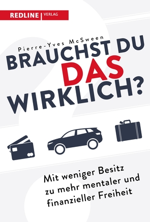 Brauchst du das wirklich? von Kinkel,  Silvia, McSween,  Pierre-Yves