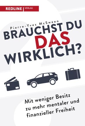 Brauchst du das wirklich? von Kinkel,  Silvia, McSween,  Pierre-Yves