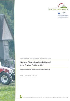 Braucht Sloweniens Landwirtschaft eine Soziale Betriebshilfe? von Dolensek,  Marjan, Trpin,  Darija, Wiesinger,  Georg