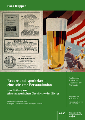 Brauer und Apotheker – eine seltsame Personalunion von Ruppen,  Sara