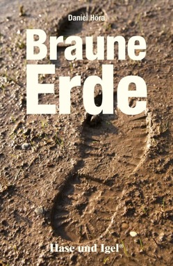 Braune Erde von Höra,  Daniel